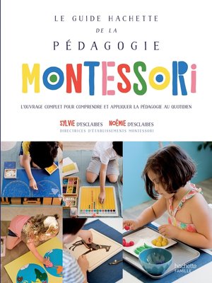 cover image of Le guide Hachette de la pédagogie Montessori